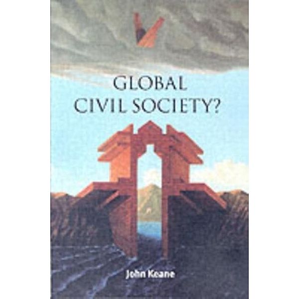 Global Civil Society?, John Keane