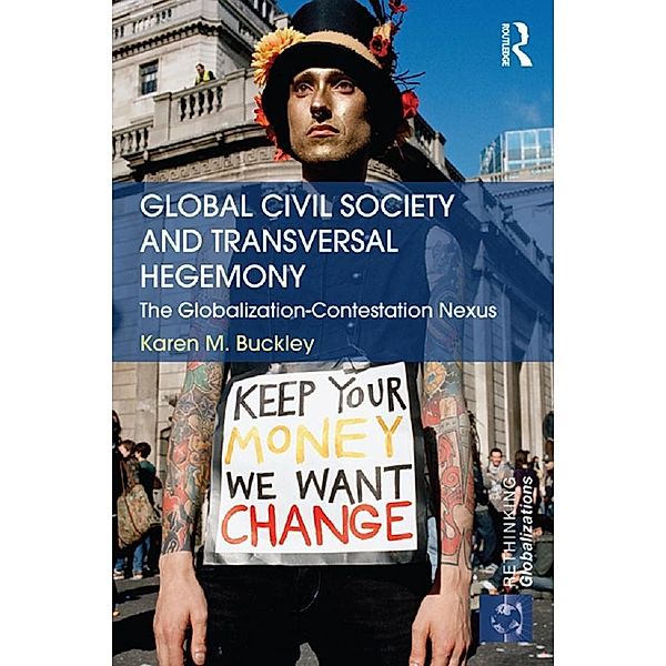 Global Civil Society and Transversal Hegemony, Karen Buckley