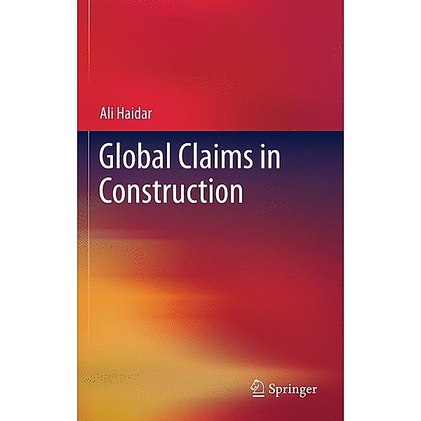 Global Claims in Construction, Ali Haidar