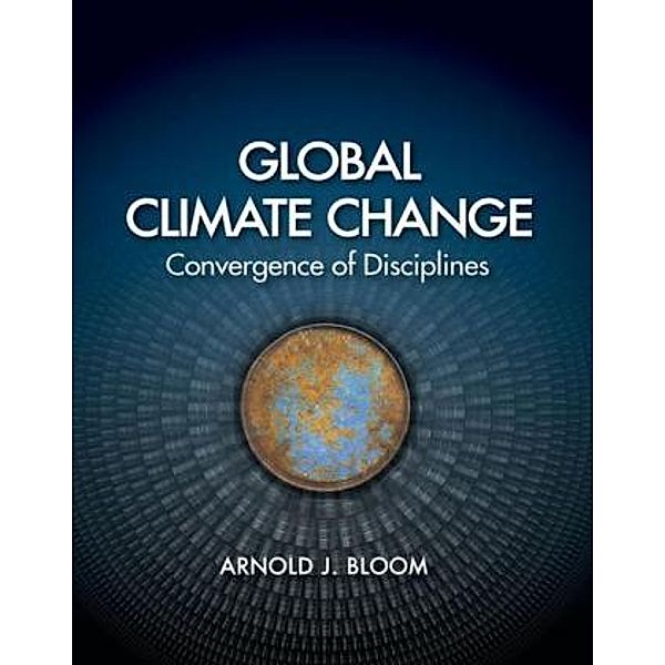 Global Climate Change, Arnold J. Bloom