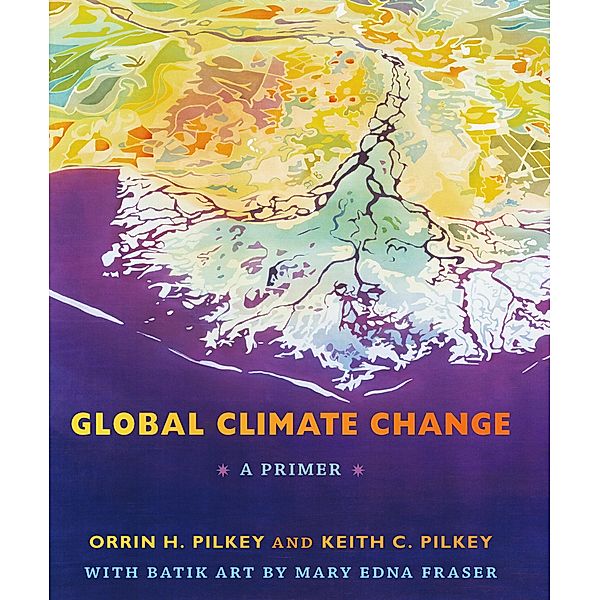 Global Climate Change, Pilkey Orrin H. Pilkey