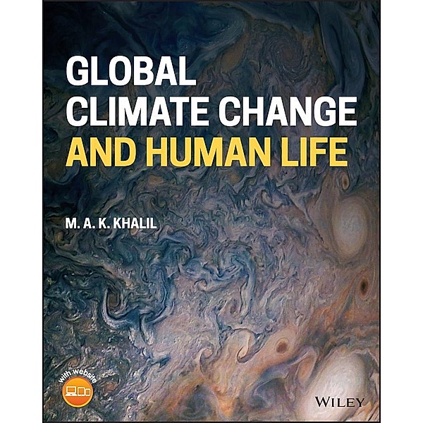 Global Climate Change and Human Life, M. A. K. Khalil
