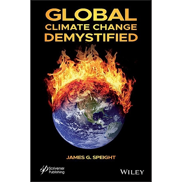 Global Climate Change Demystified, James G. Speight