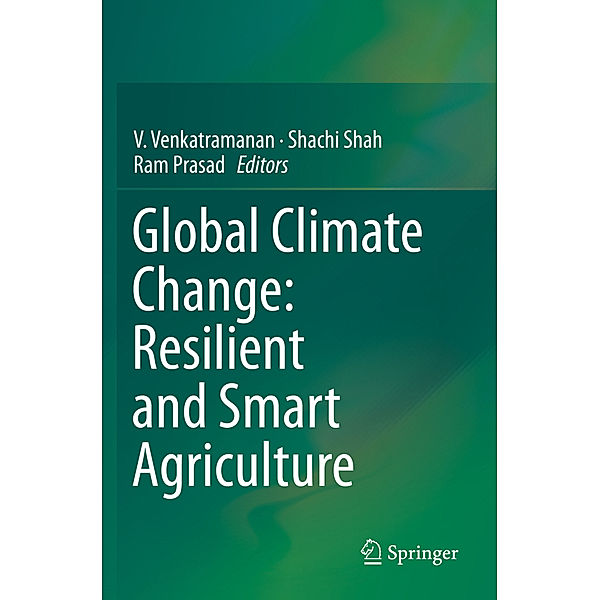 Global Climate Change: Resilient and Smart Agriculture