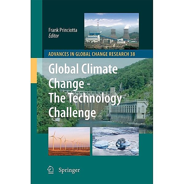 Global Climate Change - The Technology Challenge / Advances in Global Change Research Bd.38, 9789048131532