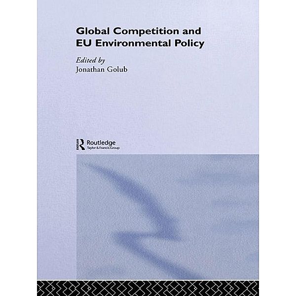 Global Competition and EU Environmental Policy