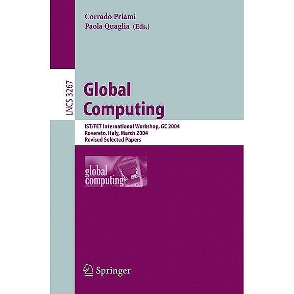 Global Computing / Lecture Notes in Computer Science Bd.3267