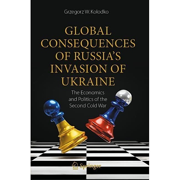 Global Consequences of Russia's Invasion of Ukraine, Grzegorz W. Kolodko