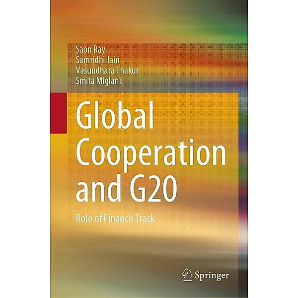 Global Cooperation and G20, Saon Ray, Samridhi Jain, Vasundhara Thakur, Smita Miglani