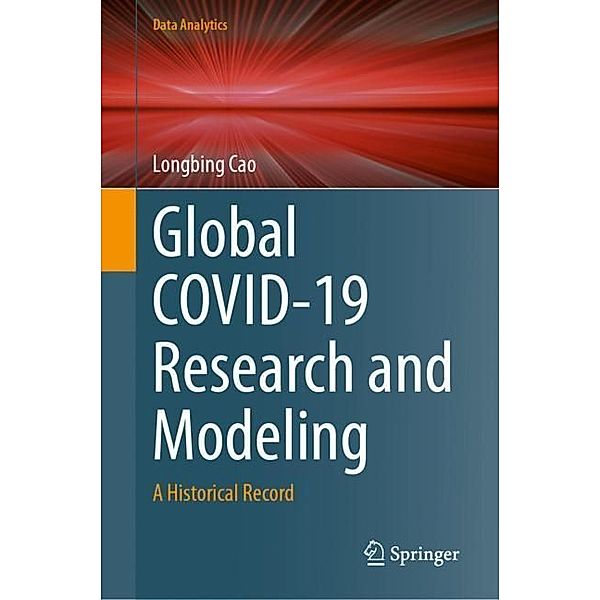 Global COVID-19 Research and Modeling, Longbing Cao
