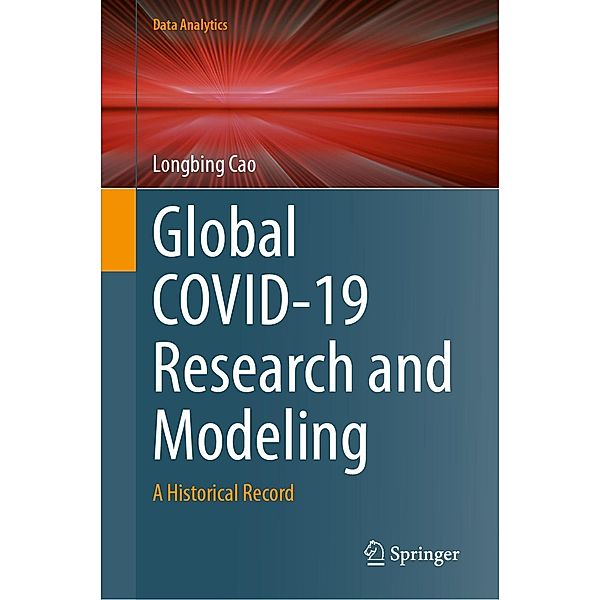 Global COVID-19 Research and Modeling / Data Analytics, Longbing Cao