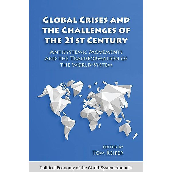 Global Crises and the Challenges of the 21st Century, Thomas Reifer