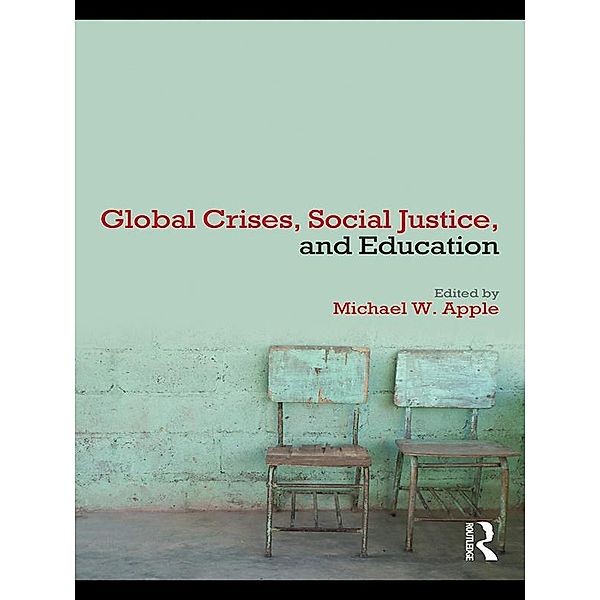 Global Crises, Social Justice, and Education