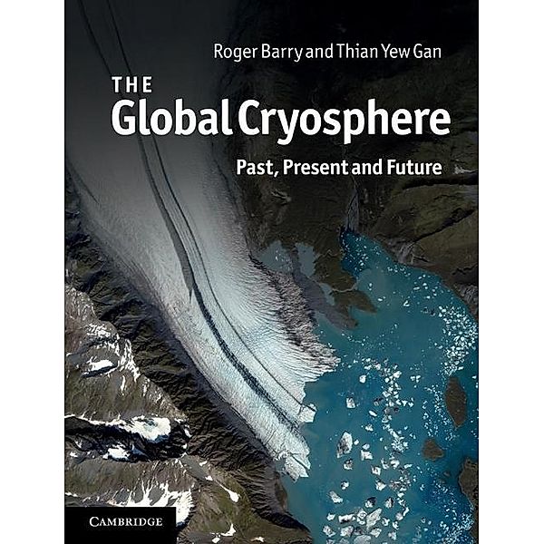 Global Cryosphere, Roger Barry