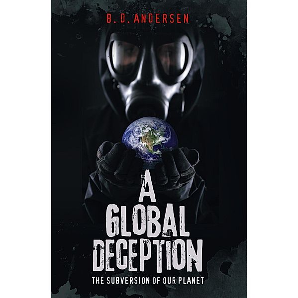 Global Deception, B. D. Andersen