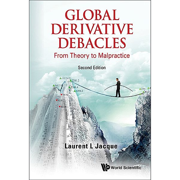 Global Derivative Debacles, Laurent L Jacque
