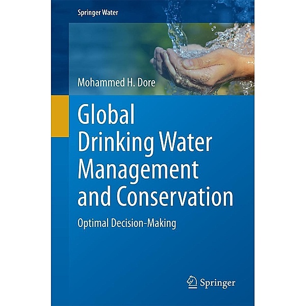 Global Drinking Water Management and Conservation / Springer Water, Mohammed H. Dore