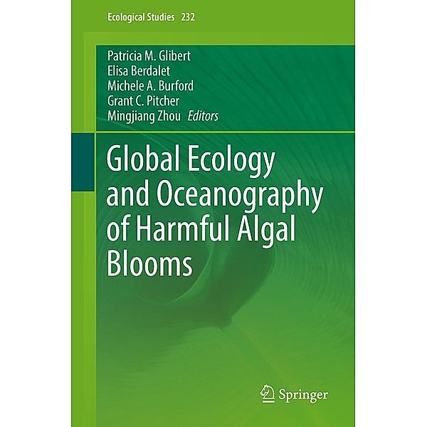 Global Ecology and Oceanography of Harmful Algal Blooms / Ecological Studies Bd.232