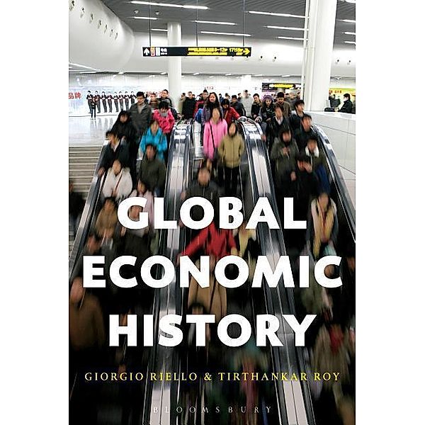 Global Economic History, Giorgio Riello, Tirthankar Roy