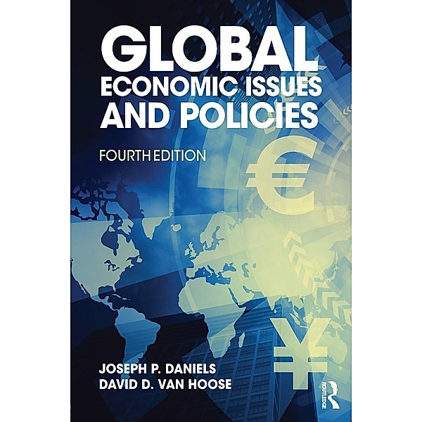 Global Economic Issues and Policies, Joseph P. Daniels, David D. VanHoose
