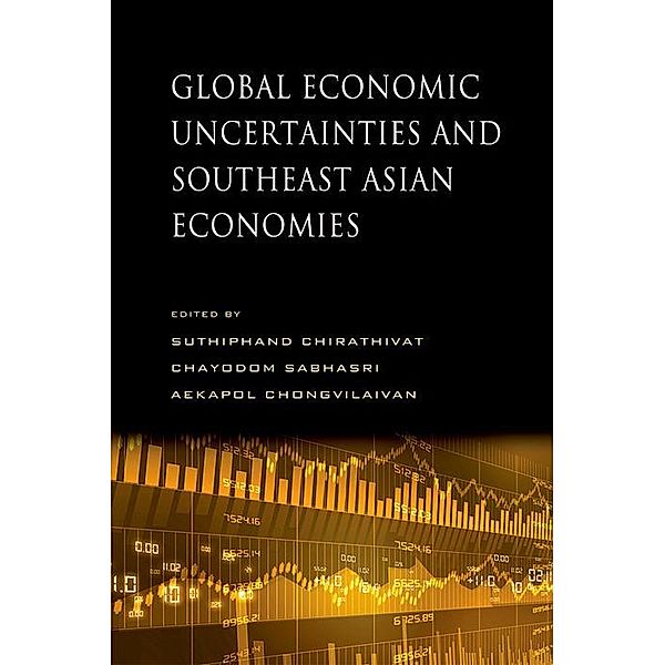 Global Economic Uncertainties and Southeast Asian Economies