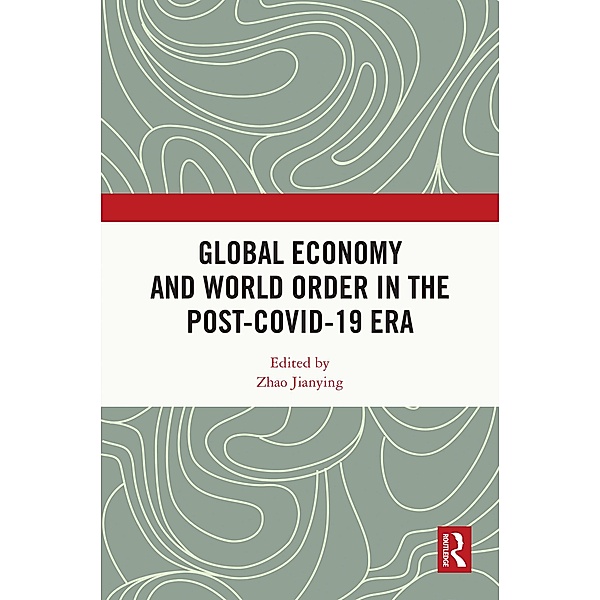Global Economy and World Order in the Post-COVID-19 Era