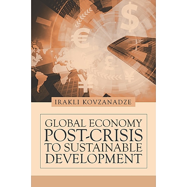 Global Economy: Post-Crisis to Sustainable Development, Irakli Kovzanadze