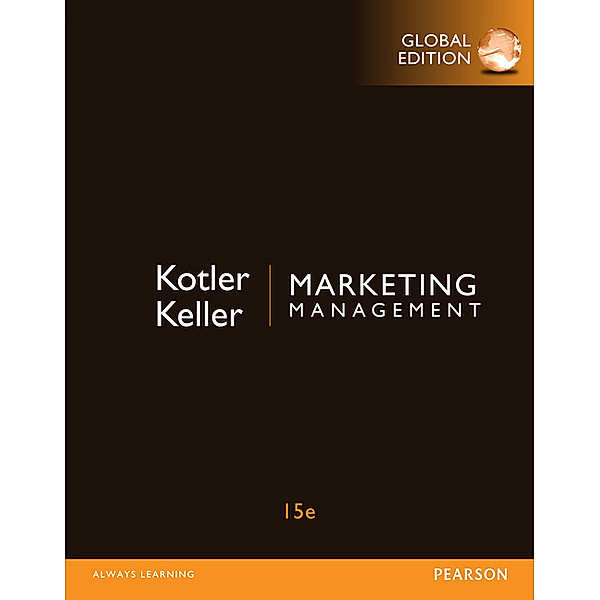 Global Edition / Marketing-Management, Philip Kotler, Kevin Keller