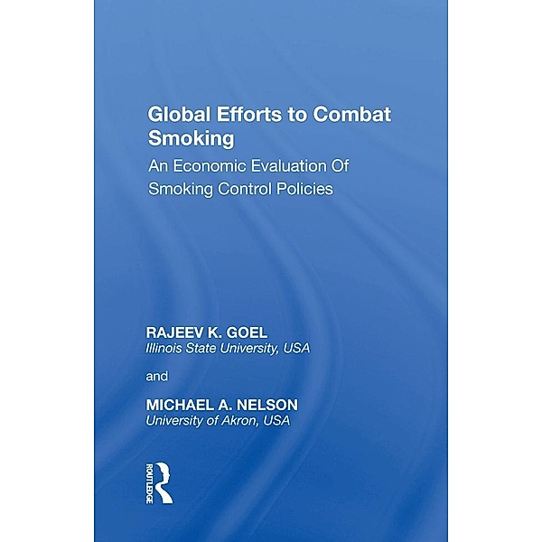 Global Efforts to Combat Smoking, Rajeev K. Goel, Michael A. Nelson