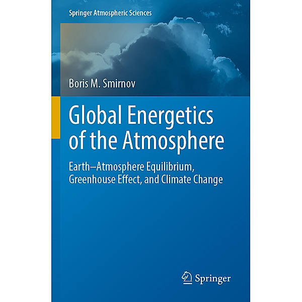 Global Energetics of the Atmosphere, Boris M. Smirnov
