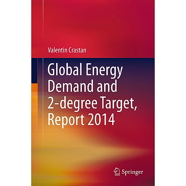 Global Energy Demand and 2-degree Target, Report 2014, Valentin Crastan