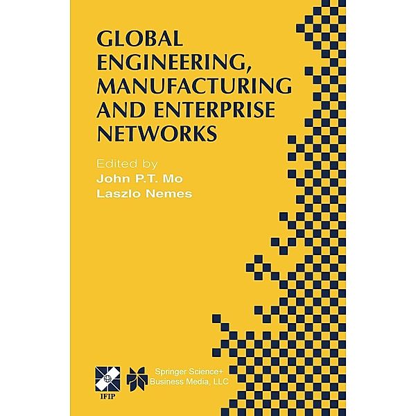 Global Engineering, Manufacturing and Enterprise Networks / IFIP Advances in Information and Communication Technology Bd.63