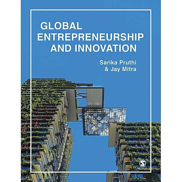 Global Entrepreneurship & Innovation, Sarika Pruthi, Jay Mitra