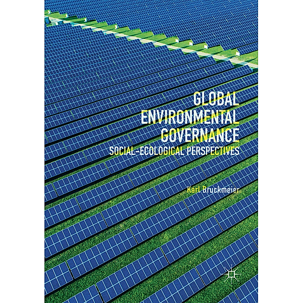 Global Environmental Governance, Karl Bruckmeier