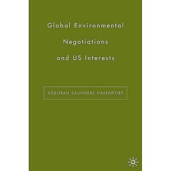 Global Environmental Negotiations and US Interests, D. Davenport