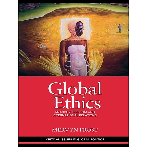 Global Ethics, Mervyn Frost