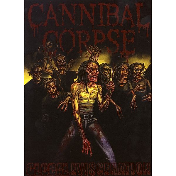 Global Evisceration, Cannibal Corpse