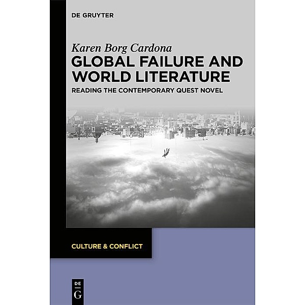 Global Failure and World Literature / Culture & Conflict Bd.23, Karen Borg Cardona