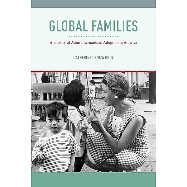 Global Families / Nation of Nations Bd.8, Catherine Ceniza Choy