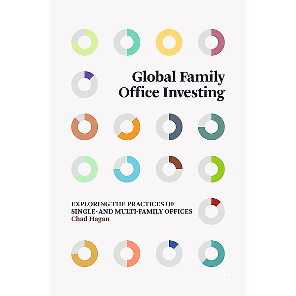 Global Family Office Investing / Progress in Mathematics, Chad Hagan