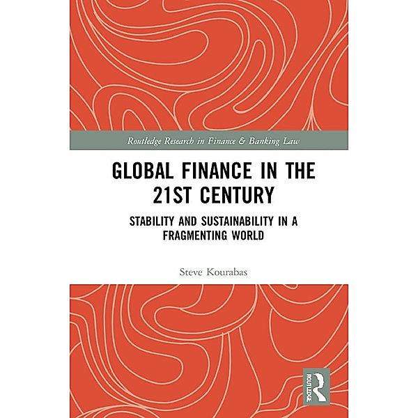 Global Finance in the 21st Century, Steve Kourabas