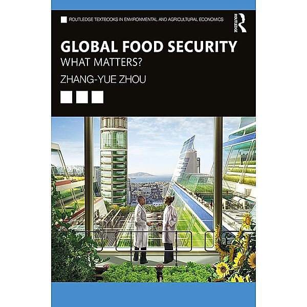 Global Food Security, Zhang-Yue Zhou