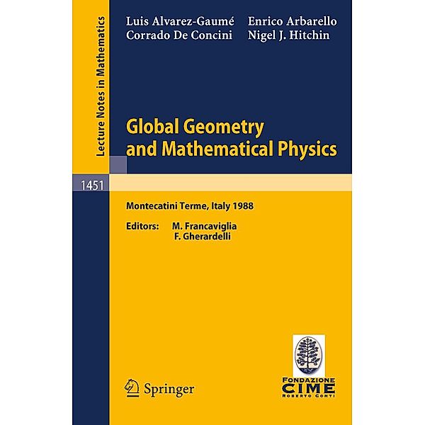 Global Geometry and Mathematical Physics / Lecture Notes in Mathematics Bd.1451, L. Alvarez-Gaume, E. Arbarello, C. de Concini, N. J. Hitchin