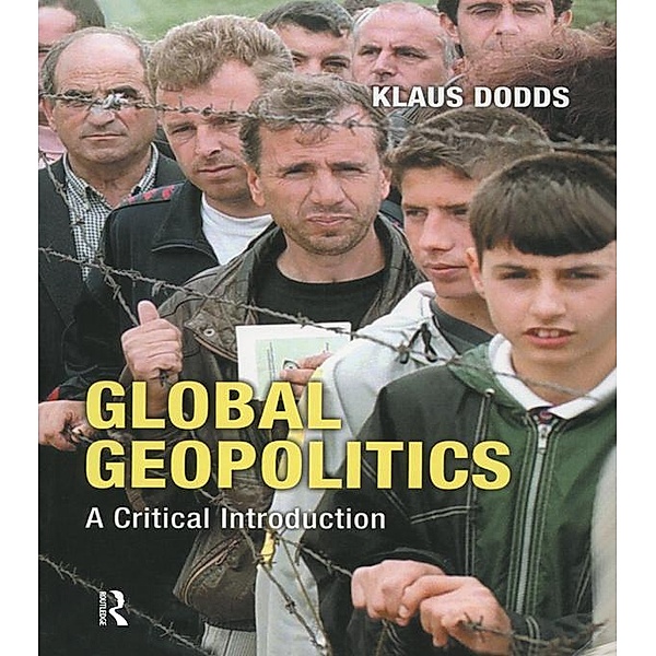 Global Geopolitics, Klaus J. Dodds