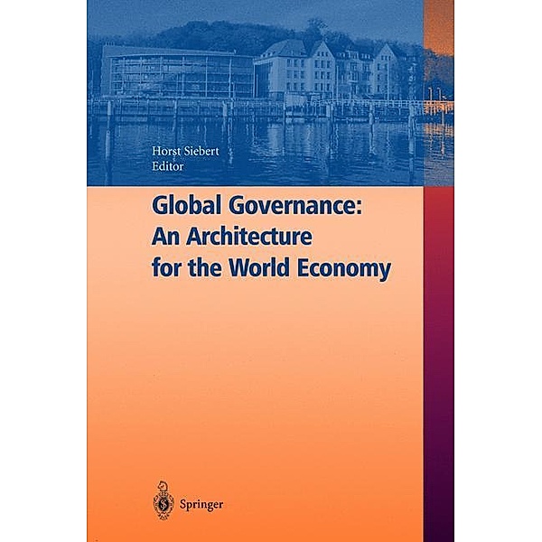 Global Governance: An Architecture for the World Economy, H. Siebert