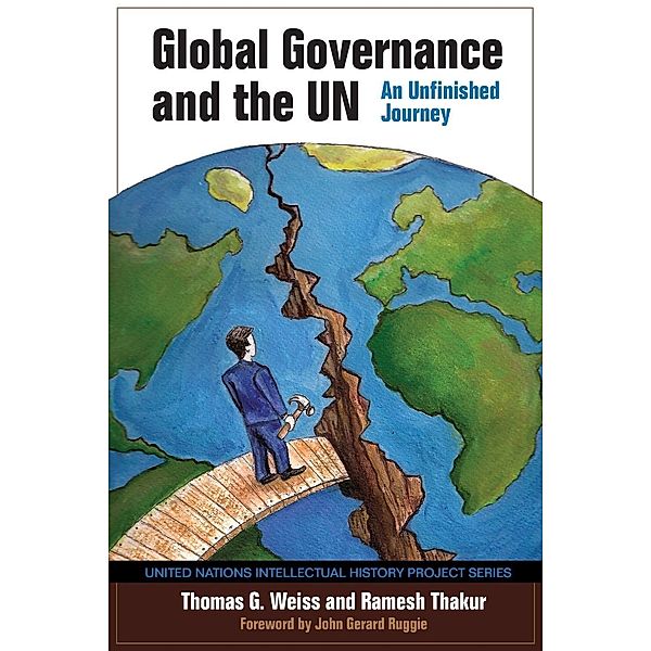 Global Governance and the UN, Thomas G. Weiss, Ramesh Thakur