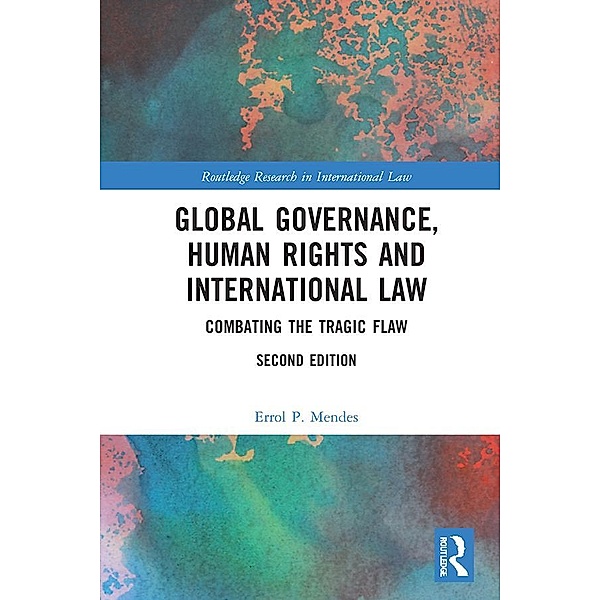 Global Governance, Human Rights and International Law, Errol P. Mendes