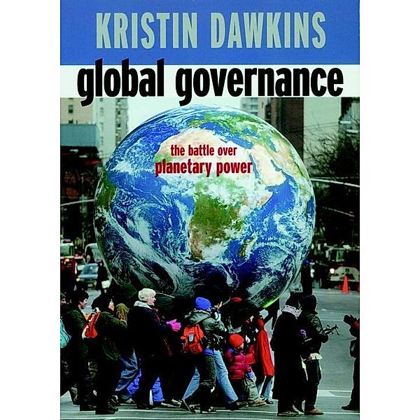Global Governance / Open Media Series, Kristin Dawkins