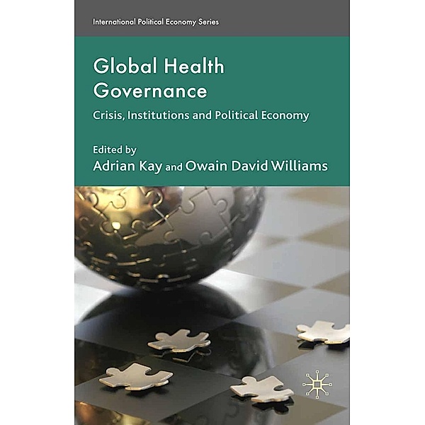 Global Health Governance / International Political Economy Series
