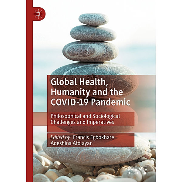 Global Health, Humanity and the COVID-19 Pandemic